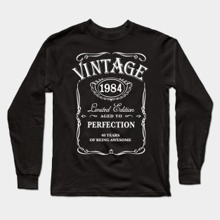 1984 Shirt Limited Edition 1984 Tshirt 40th Birthday Men 40th Birthday Women Back in 1984 Shirt Vintage 1984 Birthday Shirt 1984 Year Shirt Long Sleeve T-Shirt